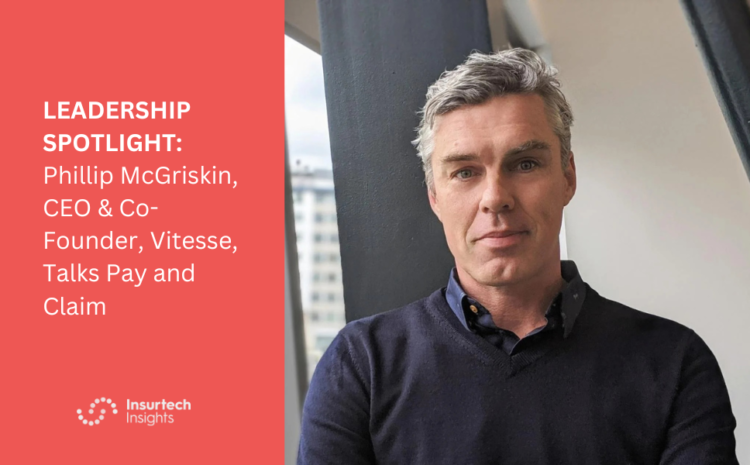 LEADERSHIP SPOTLIGHT: Phillip McGriskin, CEO & Co-Founder, Vitesse, Talks Pay and Claim
