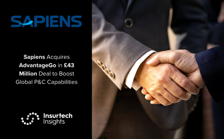  Sapiens Acquires AdvantageGo in £43 Million Deal to Boost Global P&C Capabilities