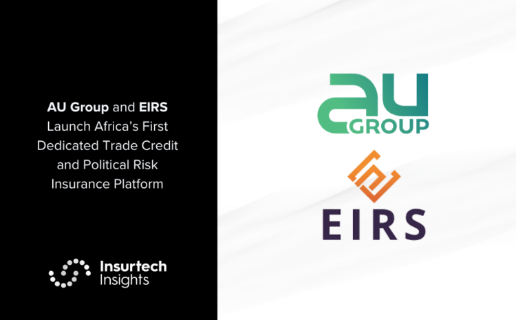  AU Group and EIRS Launch Africa’s First Dedicated Trade Credit and Political Risk Insurance Platform