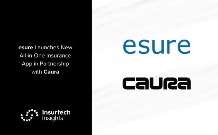  esure Launches New All-in-One Insurance App in Partnership with Caura
