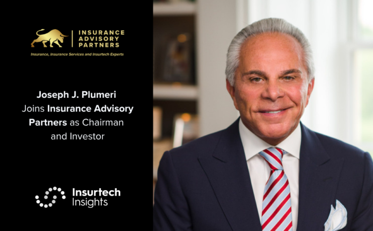  Joseph J. Plumeri Joins Insurance Advisory Partners as Chairman and Investor