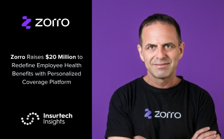  Zorro Raises $20 Million to Redefine Employee Health Benefits with Personalized Coverage Platform