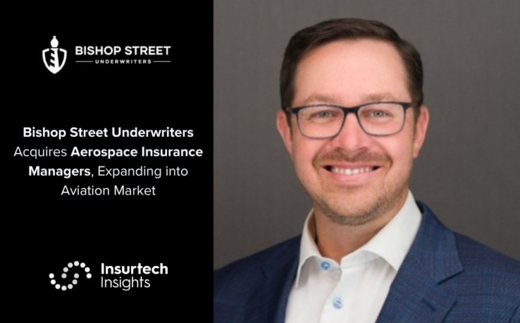  Bishop Street Underwriters Acquires Aerospace Insurance Managers, Expanding into Aviation Market
