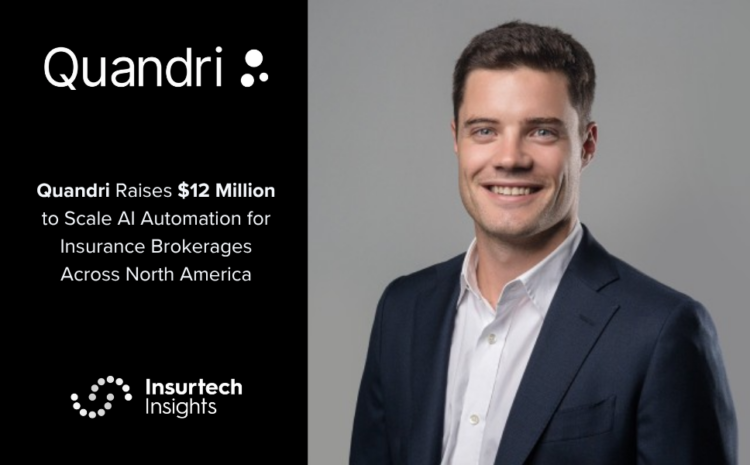  Quandri Raises $12 Million to Scale AI Automation for Insurance Brokerages Across North America