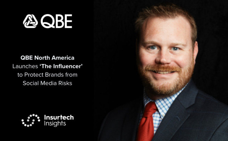  QBE North America Launches ‘The Influencer’ to Protect Brands from Social Media Risks