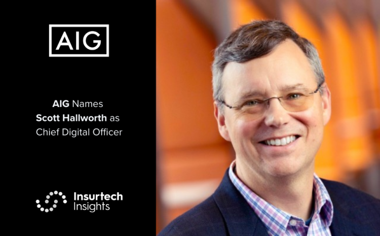  AIG Names Scott Hallworth as Chief Digital Officer