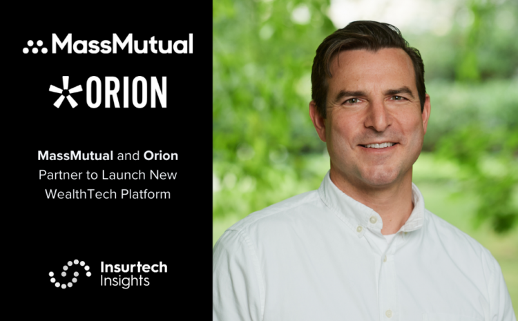  MassMutual and Orion Partner to Launch New WealthTech Platform