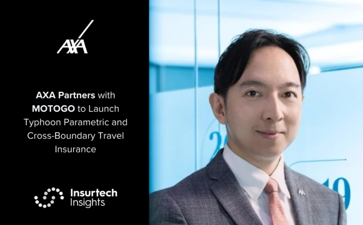  AXA Partners with MOTOGO to Launch Typhoon Parametric and Cross-Boundary Travel Insurance