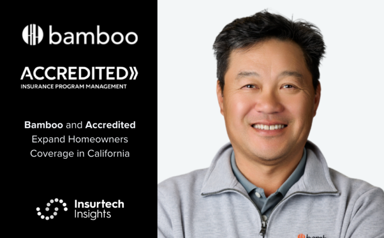  Bamboo and Accredited Expand Homeowners Coverage in California