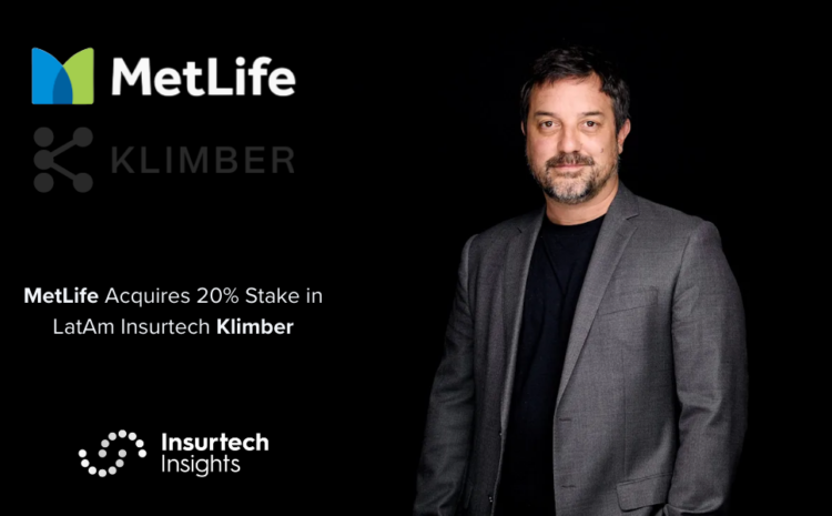  MetLife Acquires 20% Stake in LatAm Insurtech Klimber