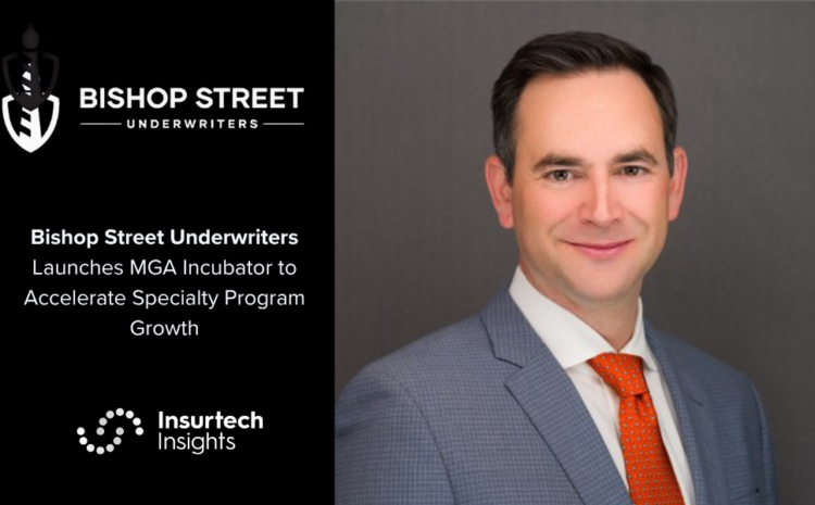  Bishop Street Underwriters Launches MGA Incubator to Accelerate Specialty Program Growth