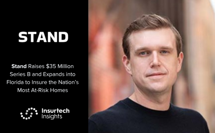  Stand Raises $35 Million Series B and Expands into Florida to Insure the Nation’s Most At-Risk Homes