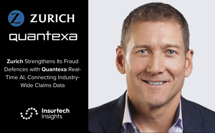  Zurich Strengthens Its Fraud Defences with Quantexa Real-Time AI, Connecting Industry-Wide Claims Data