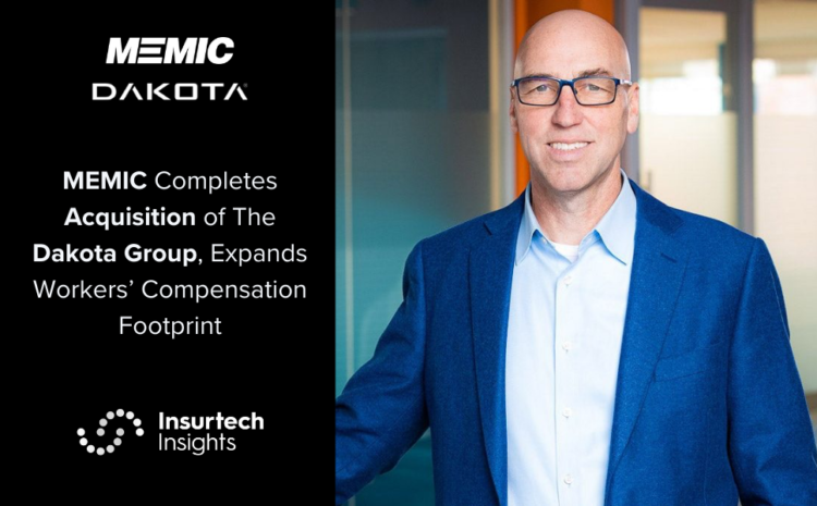  MEMIC Completes Acquisition of The Dakota Group, Expands Workers’ Compensation Footprint