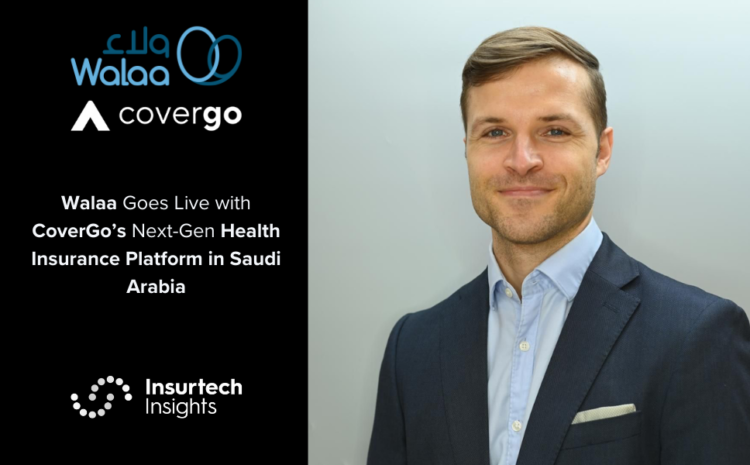  Walaa Goes Live with CoverGo’s Next-Gen Health Insurance Platform in Saudi Arabia