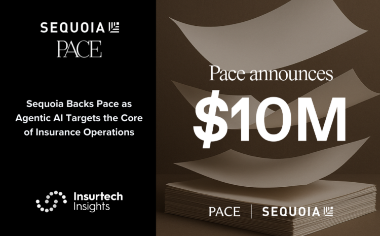 Pace Raises $10m from Sequoia as Agentic AI Targets Insurance Operations