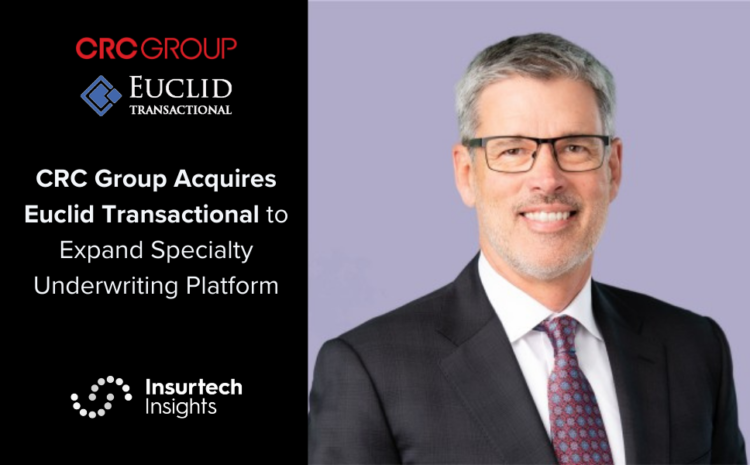  CRC Group Acquires Euclid Transactional to Expand Specialty Underwriting Platform