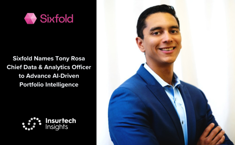  Sixfold Names Tony Rosa Chief Data & Analytics Officer to Advance AI-Driven Portfolio Intelligence
