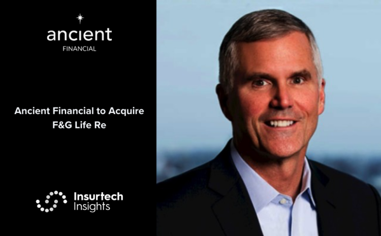  Ancient Financial to Acquire F&G Life Re