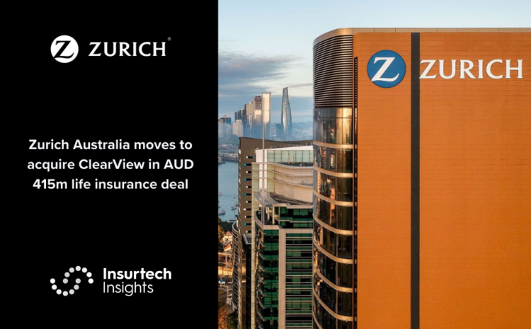  Zurich Australia moves to acquire ClearView in AUD 415m life insurance deal