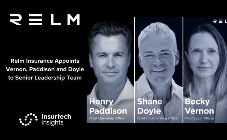  Relm Insurance Appoints Vernon, Paddison and Doyle to Senior Leadership Team