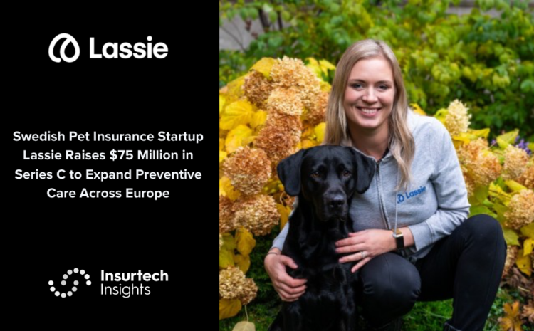  Swedish Pet Insurance Startup Lassie Raises $75 Million in Series C to Expand Preventive Care Across Europe