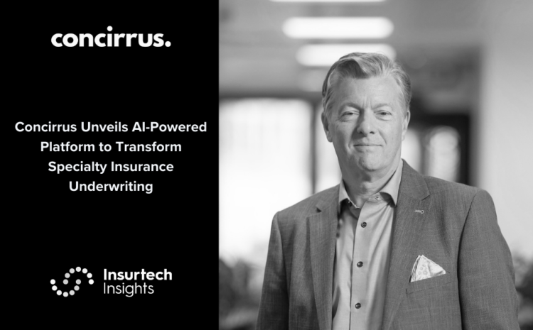  Concirrus launches AI-native underwriting platform