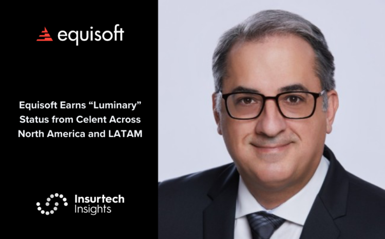  Equisoft/manage Earns “Luminary” Status from Celent Across North America and LATAM