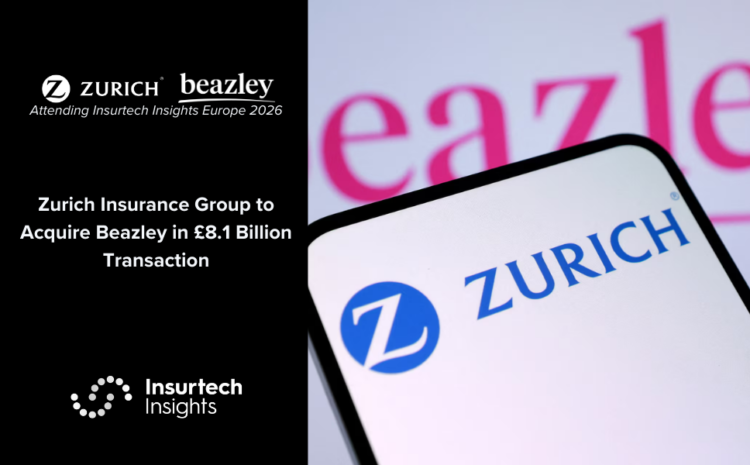  Zurich Insurance Group to Acquire Beazley in £8.1 Billion Transaction
