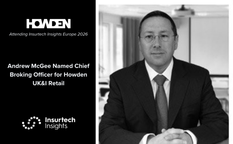  Andrew McGee Named Chief Broking Officer for Howden UK&I Retail