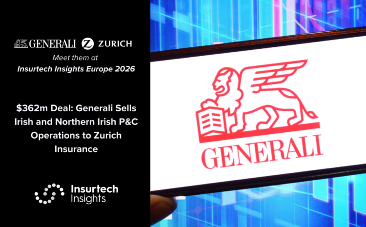  $362m Deal: Generali Sells Irish and Northern Irish P&C Operations to Zurich Insurance