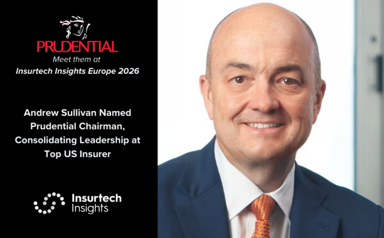  Andrew Sullivan Named Prudential Chairman, Consolidating Leadership at Top US Insurer