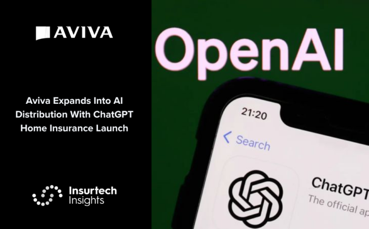  Aviva Expands Into AI Distribution With ChatGPT Home Insurance Launch