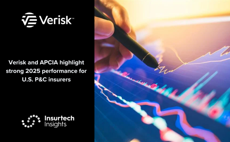 Verisk and APCIA highlight strong 2025 performance for U.S. P&C insurers
