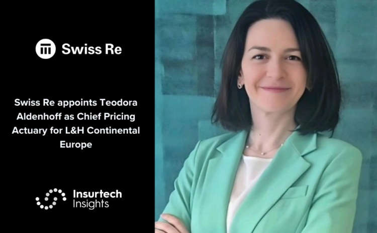  Swiss Re appoints Teodora Aldenhoff as Chief Pricing Actuary for L&H Continental Europe