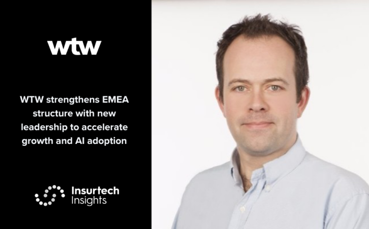  WTW strengthens EMEA structure with new leadership to accelerate growth and AI adoption