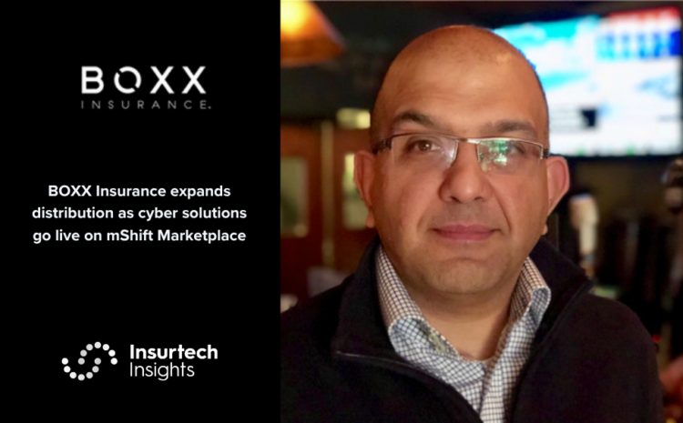  BOXX Insurance expands distribution as cyber solutions go live on mShift Marketplace