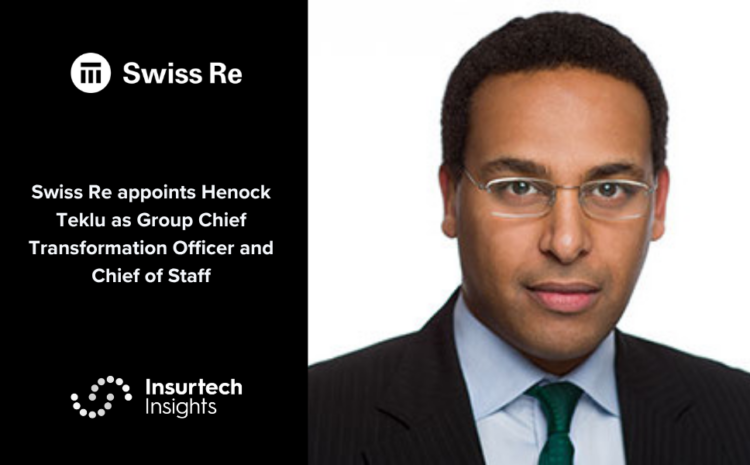  Swiss Re appoints Henock Teklu as Group Chief Transformation Officer and Chief of Staff