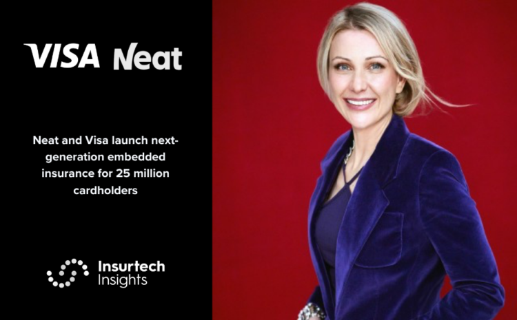  Neat and Visa launch next-generation embedded insurance for 25 million cardholders