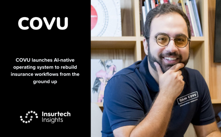  COVU launches AI-native operating system to rebuild insurance workflows from the ground up