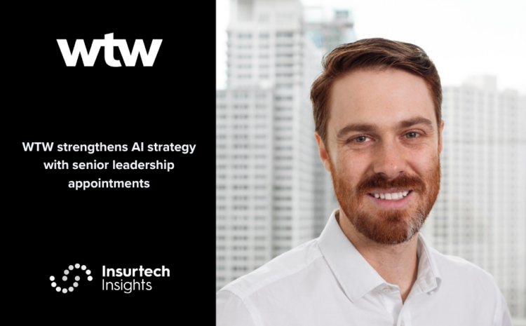 WTW strengthens AI strategy with senior leadership appointments