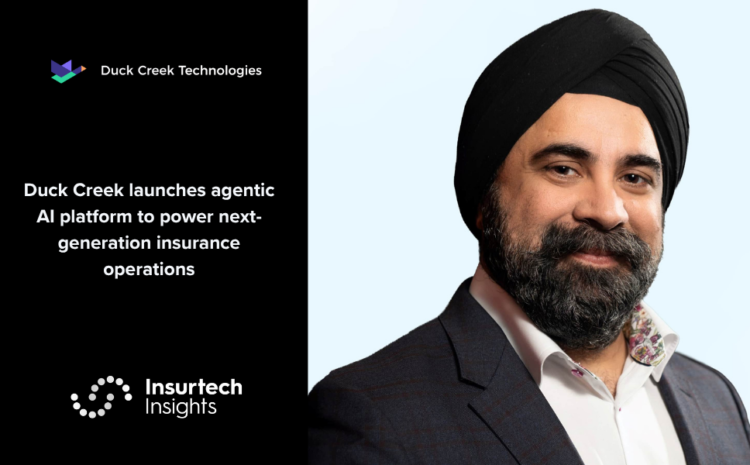  Duck Creek launches agentic AI platform to power next-generation insurance operations