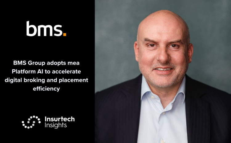  BMS Group adopts mea Platform AI to accelerate digital broking and placement efficiency