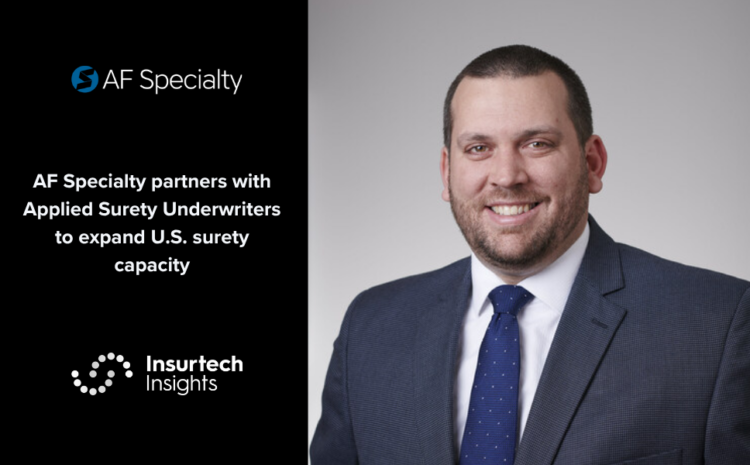 AF Specialty partners with Applied Surety Underwriters to expand U.S. surety capacity