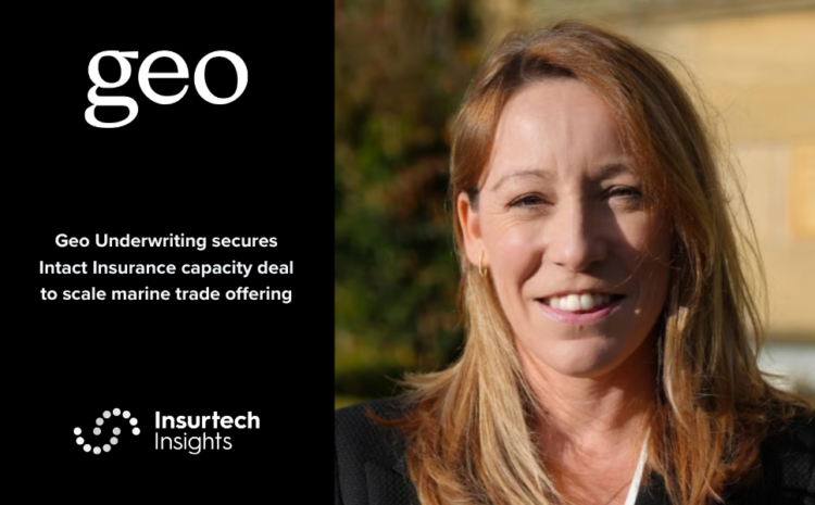  Geo Underwriting secures Intact Insurance capacity deal to scale marine trade offering