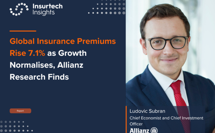  Global Insurance Premiums Rise 7.1% as Growth Normalises, Allianz Research Finds
