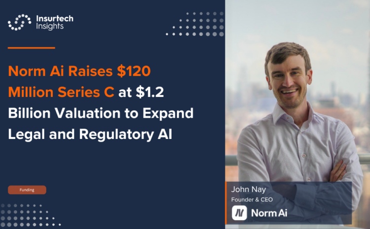  Norm Ai Raises $120 Million Series C at $1.2 Billion Valuation to Expand Legal and Regulatory AI