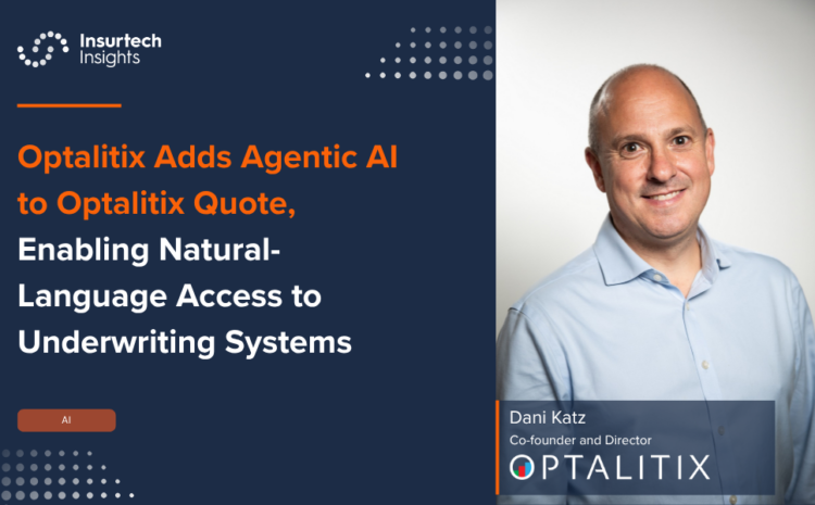  Optalitix Adds Agentic AI to Optalitix Quote, Enabling Natural-Language Access to Underwriting Systems