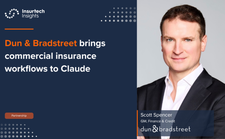  Dun & Bradstreet brings commercial insurance workflows to Claude