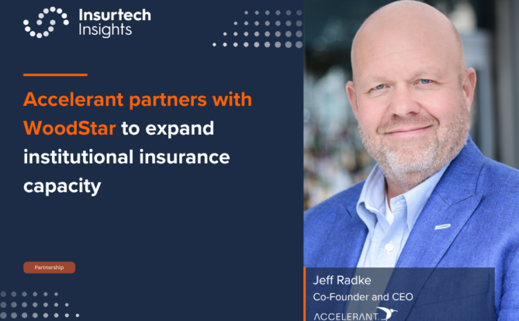  Accelerant partners with WoodStar to expand institutional insurance capacity